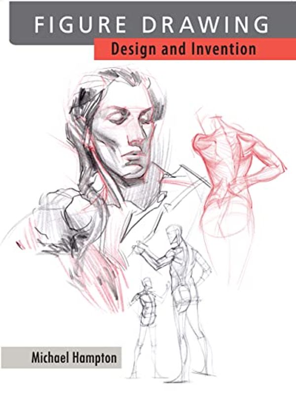 Cover Art for B0BQNC3GHT, Figure Drawing: Design and Invention by Michael Hampton