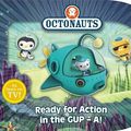 Cover Art for 9780857072405, Octonauts: Ready for Action in the Gup-A by Simon &. Schuster, UK