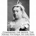 Cover Art for 9781241125318, Comparing the Movie, The Young Victoria, to the Real Life Story of Queen Victoria (Perfect) by Victoria Hockfield