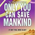 Cover Art for 9780061376788, Only You Can Save Mankind by Terry Pratchett, Only Us Only