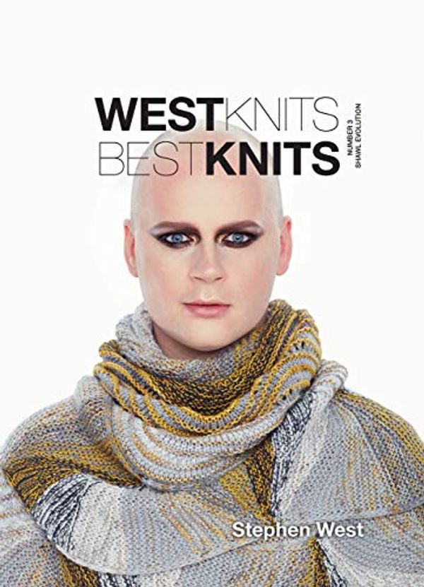 Cover Art for 9781733375115, WestKnits BestKnits Number 3 - Shawl Evolution by Stephen West