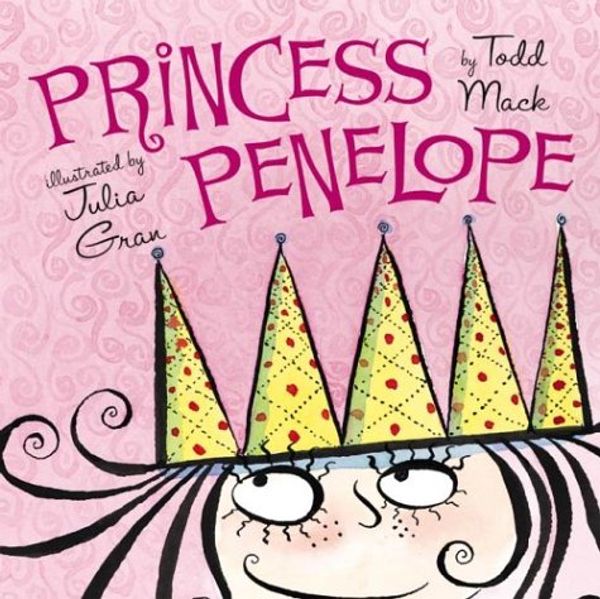 Cover Art for 9780439224369, Princess Penelope by Todd Mack