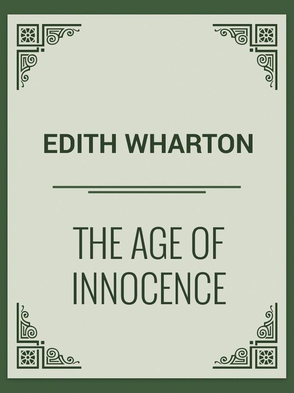 Cover Art for 1230000804042, The Age of Innocence by Edith Wharton