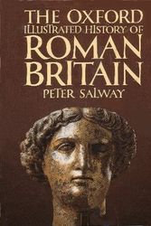 Cover Art for 9780198229841, The Oxford Illustrated History of Roman Britain by Peter Salway