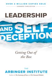Cover Art for 9781523097807, Leadership and Self-deception: Getting Out of the Box by The Arbinger Institute