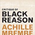 Cover Art for B06XB26Y9Z, Critique of Black Reason (a John Hope Franklin Center Book) by Achille Mbembe