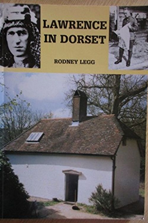 Cover Art for 9780948699573, Lawrence in Dorset by Rodney Legg