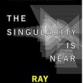 Cover Art for 9781429517898, The Singularity Is Near by Ray Kurzweil