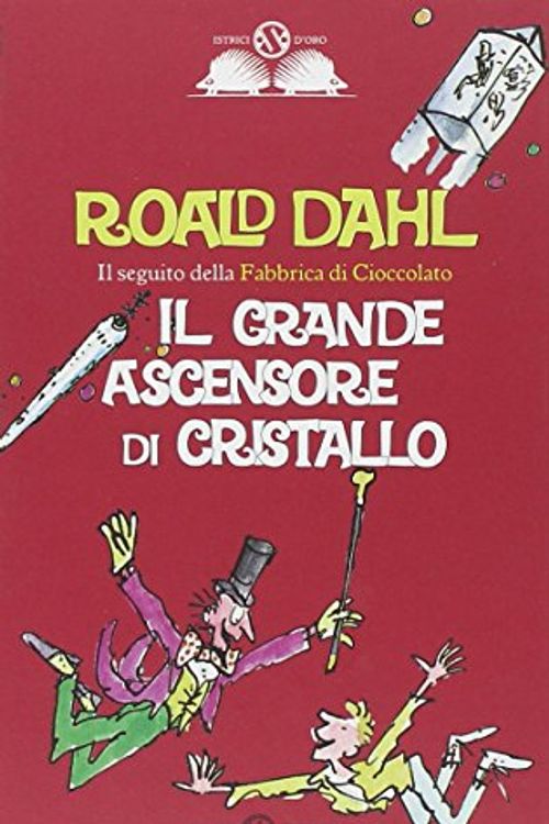 Cover Art for 9788884516527, Il grande ascensore di cristallo by Roald Dahl