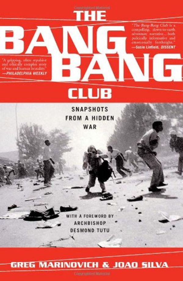 Cover Art for 9780465044139, The Bang-Bang Club by Greg Marinovich, Joao Silva