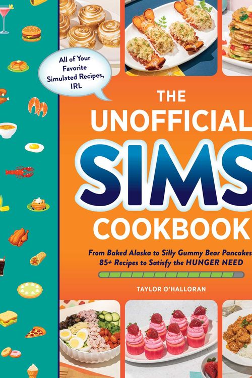 Cover Art for 9781507219454, The Unofficial Sims Cookbook by O’Halloran, Taylor