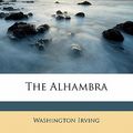 Cover Art for 9781177470476, The Alhambra by Washington Irving