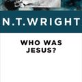 Cover Art for 9781467438063, Who Was Jesus? by N. T. Wright