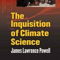 Cover Art for 9780231157186, The Inquisition of Climate Science by Unknown