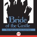 Cover Art for 9781497613393, Bride of the Castle by John DeChancie