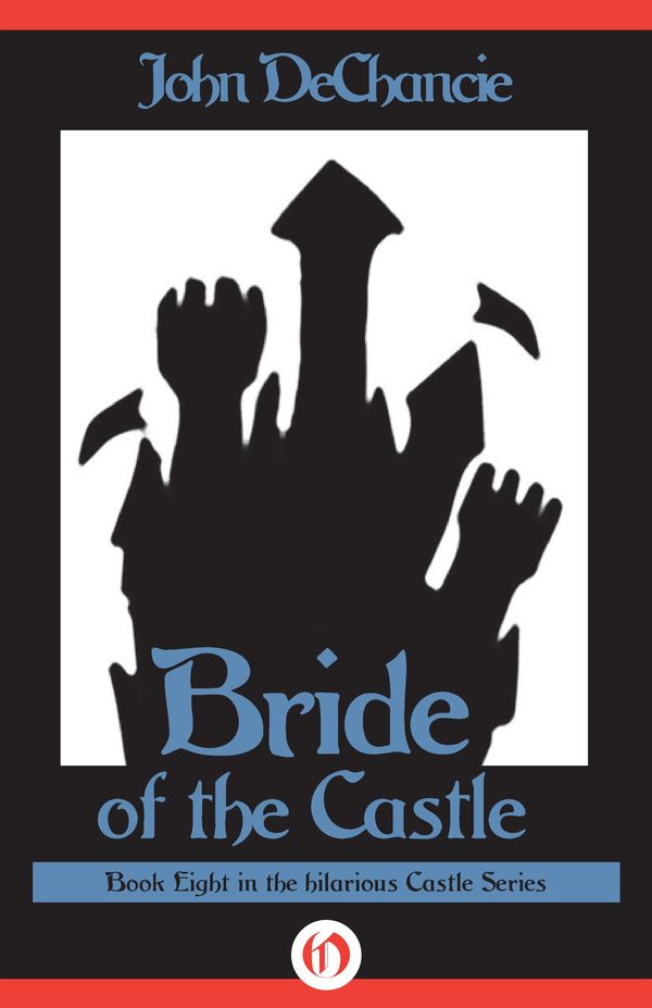 Cover Art for 9781497613393, Bride of the Castle by John DeChancie