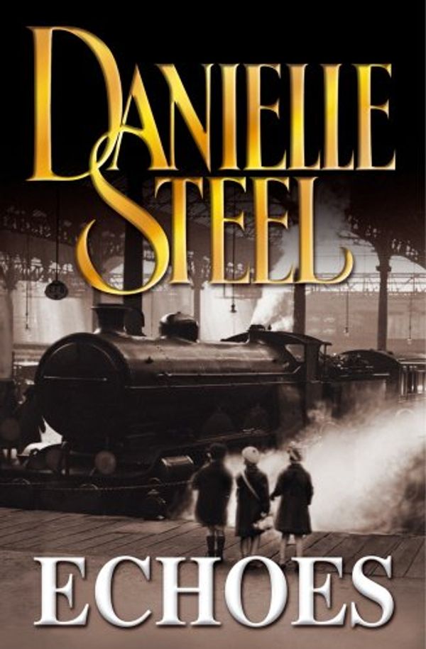 Cover Art for 9780593050194, Echoes by Danielle Steel