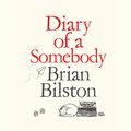 Cover Art for B07P8N8BBX, Diary of a Somebody by Brian Bilston