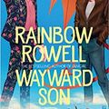 Cover Art for B08VGJWCPC, Wayward Son Simon Snow Paperback 6 Aug 2020 by Rainbow Rowell