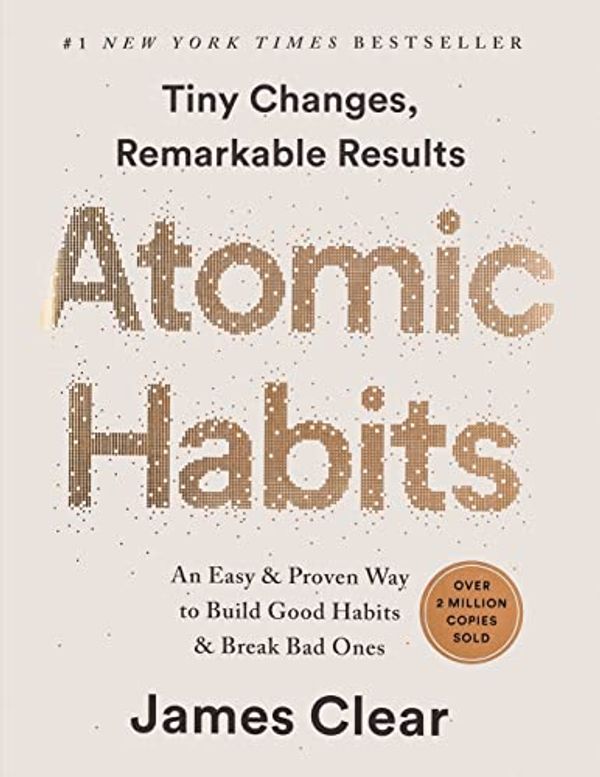 Cover Art for 9781804222133, Atomic Habits: An Easy & Proven Way to Build Good Habits & Break Bad Ones by James Clear