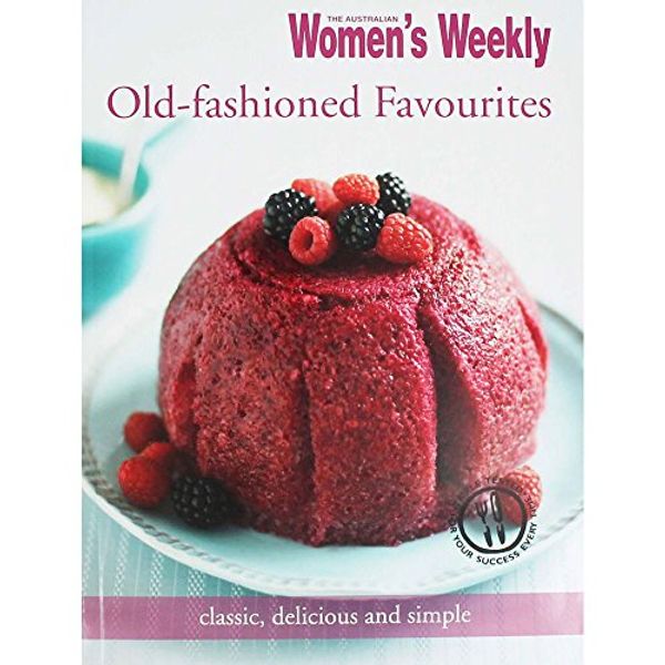 Cover Art for 9780753723210, Old-fashoined Favourites: Classic, Delicious and Simple (The Australian Women's Weekly) by Clark, Pamela