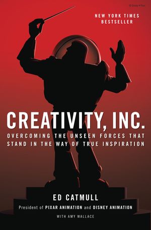 Cover Art for 9780812993011, Creativity, Inc. by Ed Catmull, Amy Wallace