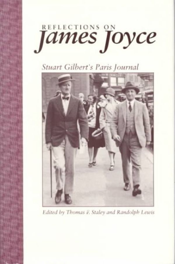 Cover Art for 9780292776715, Reflections on James Joyce: Stuart Gilbert's Paris Journal (Harry Ransom Humanities Research Center Imprint Series) by Stuart Gilbert