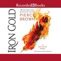 Cover Art for B074N9829R, Iron Gold by Pierce Brown