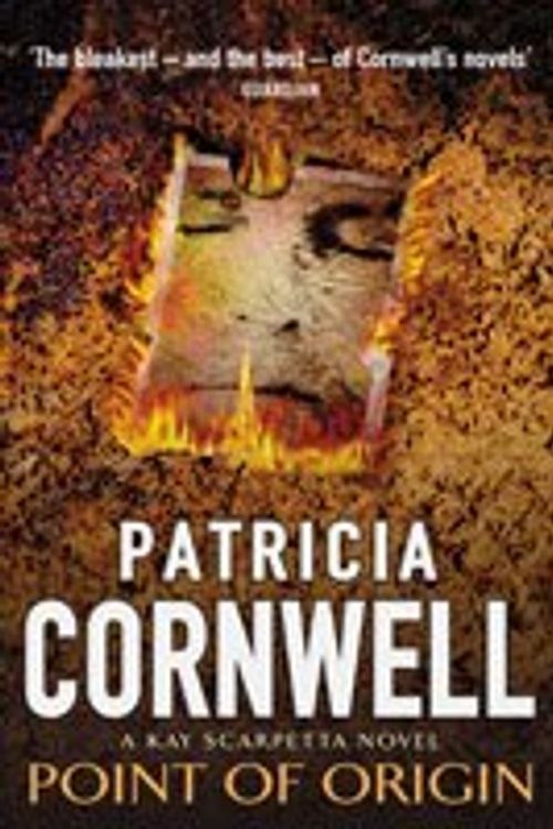 Cover Art for B007YWF3YK, Point Of Origin (Dr Kay Scarpetta) by Atricia Cornwell