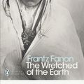 Cover Art for 9780141186542, The Wretched of the Earth by Frantz Fanon