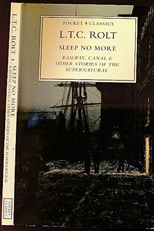 Cover Art for 9780750911573, Sleep No More by L. T. C. Rolt