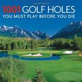 Cover Art for 9781569065853, 1001 Golf Holes by Jeff Barr