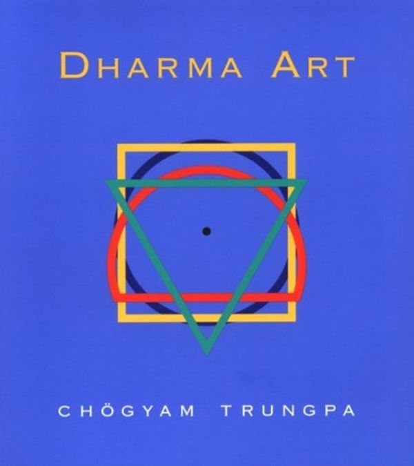 Cover Art for 9781570621369, Dharma Art by Chogyam Trungpa