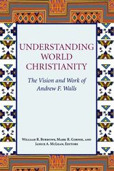 Cover Art for 9781570759499, Understanding World Christianity by William R. Burrows, Mark R. Gornik, Janice A. McLean