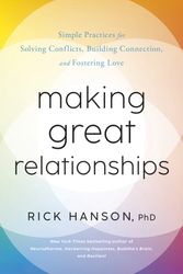 Cover Art for 9780593577936, Making Great Relationships by Rick Hanson, PhD