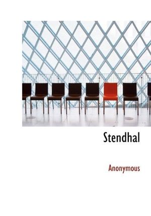 Cover Art for 9781117203614, Stendhal by . Anonymous