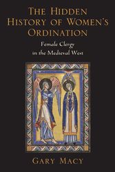 Cover Art for 9780199947065, The Hidden History of Women's Ordination by Gary Macy