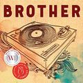 Cover Art for 9780771022906, Brother by David Chariandy