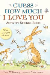 Cover Art for 9781406370676, Guess How Much I Love You Activity Sticker Book by Sam McBratney