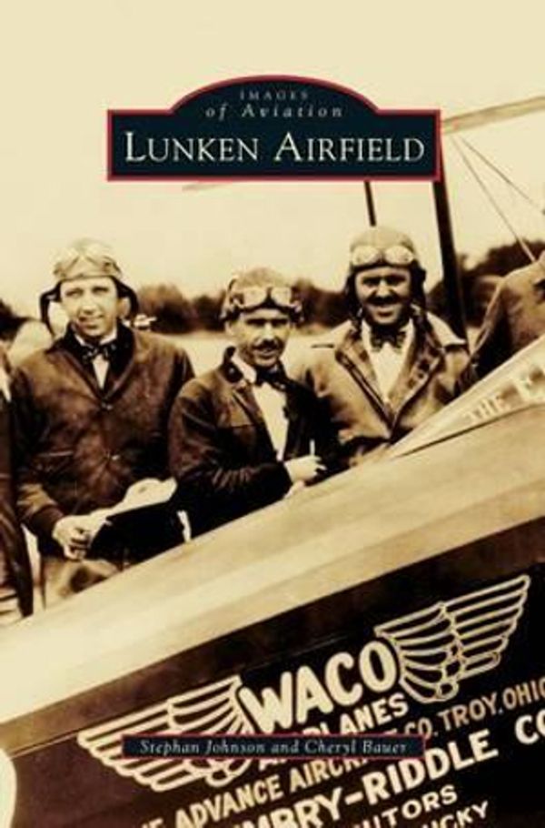 Cover Art for 9781531662257, Lunken Airfield by Cheryl Bauer