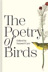 Cover Art for 9781849948357, The Poetry of Birds by Samuel Carr