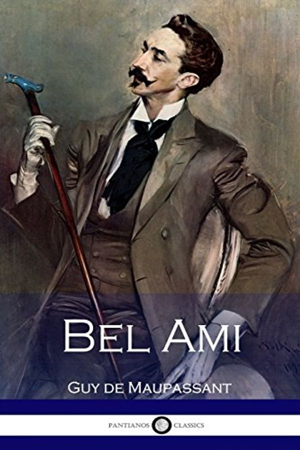 Cover Art for 9781536860153, Bel Ami by Guy de Maupassant