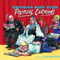 Cover Art for 9781529334395, Britain’s Best Ever Political Cartoons by Tim Benson