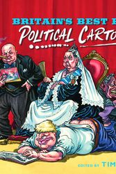 Cover Art for 9781529334395, Britain’s Best Ever Political Cartoons by Tim Benson