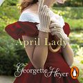 Cover Art for B08V9G4PZP, April Lady by Georgette Heyer