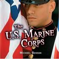 Cover Art for 9780822516484, The U.S. Marine Corps by Michael Benson