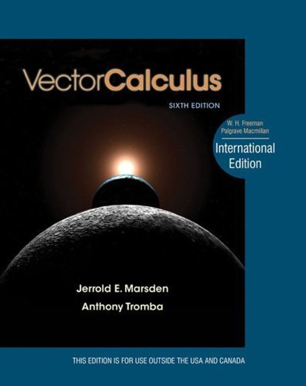 Cover Art for B01F9QFUGS, Vector Calculus. Jerrold E. Marsden and Anthony J. Tromba by Jerrold E. Marsden(2012-03-01) by Jerrold E. Marsden