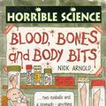 Cover Art for 9780590558075, Blood, Bones and Body Bits by Nick Arnold