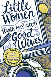 Cover Art for 9780702302381, Little Women and Good Wives by Louisa May Alcott