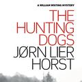 Cover Art for 9781925475623, Hunting Dogs by Jorn Lier Horst